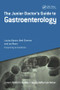 The Junior Doctor's Guide to Gastroenterology by Louisa Baxter, Neel Sharma, Ian Mann, 9781846193521