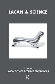 Lacan and Science by Jason Glynos, Yannis Stavrakakis, 9781855759213