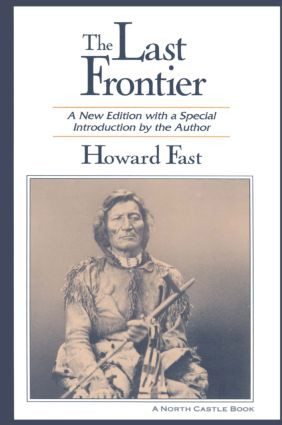 The Last Frontier by Howard Fast, 9781563245930
