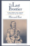 The Last Frontier by Howard Fast, 9781563245930