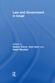 Law and Government in Israel - 9781138979499 by Gideon Doron, Arye Naor, Assaf Meydani, 9781138979499