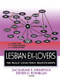 Lesbian Ex-Lovers (The Really Long-Term Relationships) by Esther D Rothblum, Jacqueline Weinstock, 9781560232834