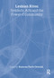 Lesbian Rites (Symbolic Acts and the Power of Community) by Ramona Faith Oswald, 9781560233152