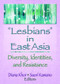 Lesbians in East Asia (Diversity, Identities, and Resistance) by Diana Khor, Saori Kamano, 9781560236924