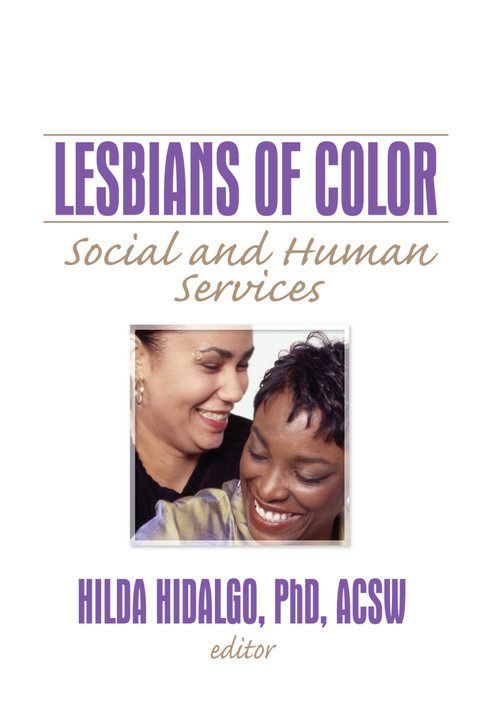 Lesbians of Color (Social and Human Services) - 9781560230724 by Hilda Hidalgo, 9781560230724