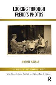 Looking Through Freud's Photos by Michael Molnar, 9781782200048