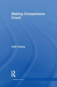 Making Comparisons Count by Ruth Chang, 9781138980211