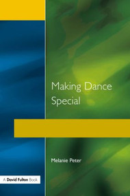 Making Dance Special by Melanie Peter, 9781853464348