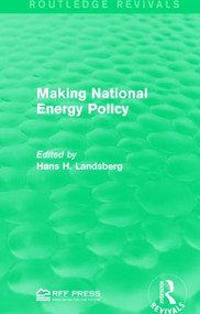 Making National Energy Policy - 9781138954014 by Hans H. Landsberg, 9781138954014