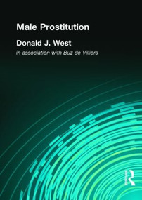 Male Prostitution by Donald West J, 9781560230229