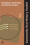 Managing a Community Oral History Project by Barbara W Sommer, Nancy MacKay, Mary Kay Quinlan, 9781611322477