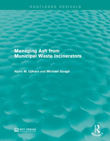 Managing Ash from Municipal Waste Incinerators - 9781138957329 by Alyce M. Ujihara, Michael Gough, 9781138957329