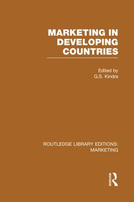 Marketing in Developing Countries (RLE Marketing) by G. Kindra, 9781138995642