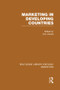 Marketing in Developing Countries (RLE Marketing) by G. Kindra, 9781138995642