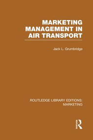 Marketing Management in Air Transport (RLE Marketing) - 9781138995659 by Jack Grumbridge, 9781138995659