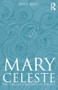 Mary Celeste (The Greatest Mystery of the Sea) by Paul Begg, 9781405836210