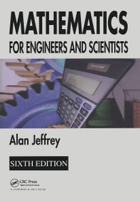Mathematics for Engineers and Scientists by Alan Jeffrey, 9781584884880