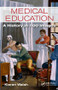 Medical Education (A History in 100 Images) by Kieran Walsh, 9781498751964