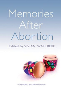 Memories After Abortion by Vivian Wahlberg, Beverley Hancock, 9781846191312