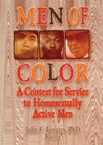 Men of Color (A Context for Service to Homosexually Active Men) by John Longres, 9781560230830
