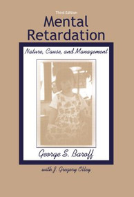 Mental Retardation (Nature, Cause, and Management) - 9781583910016 by George S. Baroff, J. Gregory Olley, 9781583910016