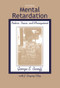 Mental Retardation (Nature, Cause, and Management) - 9781583910016 by George S. Baroff, J. Gregory Olley, 9781583910016