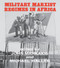 Military Marxist Regimes in Africa by John Markakis, Michael Waller, 9781138995871