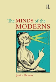 The Minds of the Moderns (Rationalism, Empiricism and Philosophy of Mind) by Janice Thomas, 9781844651870