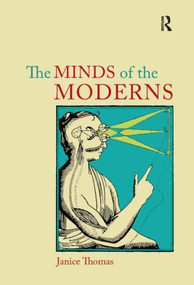 The Minds of the Moderns (Rationalism, Empiricism and Philosophy of Mind) by Janice Thomas, 9781844651870