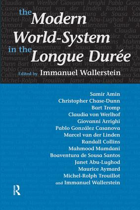 Modern World-System in the Longue Duree by Immanuel Wallerstein, 9781594510373