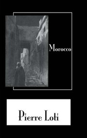 Morocco - 9781138869653 by Pierre Loti, 9781138869653
