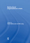 Multicultural Organizations in Asia - 9781138976542 by Heidi Dahles, Loh Wei Leng, 9781138976542