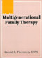 Multigenerational Family Therapy - 9781560241263 by David S Freeman, 9781560241263