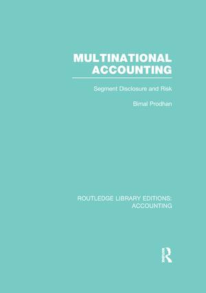 Multinational Accounting (RLE Accounting) (Segment Disclosure and Risk) - 9781138976566 by Bimal Prodhan, 9781138976566