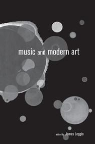 Music and Modern Art by James Leggio, 9781138994294