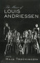 Music of Louis Andriessen - 9781138980075 by Maja Trochimczyk, 9781138980075