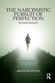 The Narcissistic Pursuit of Perfection by Arnold Rothstein, 9781780491578