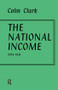 National Income 1924-1931 - 9781138976757 by Colin Clark, 9781138976757