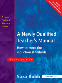 A Newly Qualified Teacher's Manual (How to Meet the Induction Standards) by Sara Bubb, 9781843120469