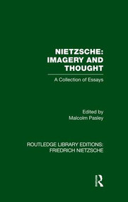 Nietzsche: Imagery and Thought (A Collection of Essays) - 9781138870581 by Malcolm Pasley, 9781138870581