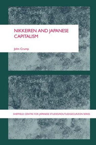 Nikkeiren and Japanese Capitalism - 9781138977211 by John Crump, 9781138977211