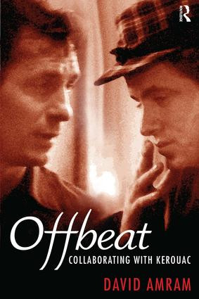 Offbeat (Collaborating with Kerouac) by David Amram, 9781594515446