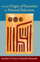 On the Origin of Societies by Natural Selection by Jonathan H. Turner, Alexandra Maryanski, 9781594515170
