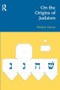 On the Origins of Judaism by Philip R. Davies, 9781845533267