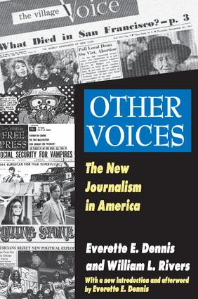 Other Voices (The New Journalism in America) by Everette Dennis, 9781412814553