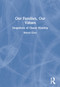 Our Families, Our Values (Snapshots of Queer Kinship) by Robert Goss, Amy Adams Squire Strongheart, 9781560239109