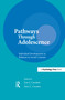 Pathways Through Adolescence (individual Development in Relation To Social Contexts) by Lisa J. Crockett, Ann C. Crouter, 9781138977983