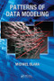 Patterns of Data Modeling by Michael Blaha, 9781439819890