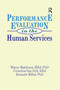 Performance Evaluation in the Human Services by Simon Slavin, Wayne Matheson, Kenneth Millar, Cornelius Van Dyk, 9781138978171