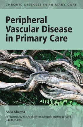 Peripheral Vascular Disease in Primary Care by Anita Sharma, 9781846194351